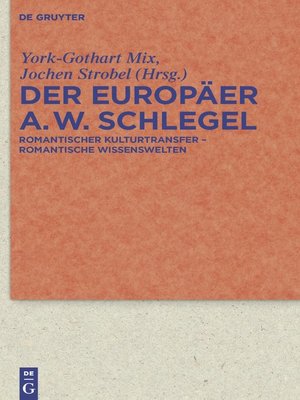 cover image of Der Europäer August Wilhelm Schlegel